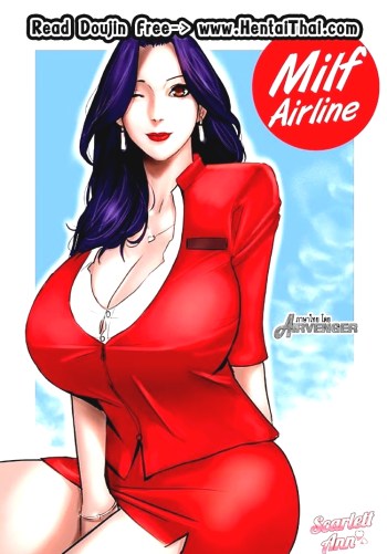 เชิญคุณบินกับนางฟ้า – [Scarlet Ann] Milf Airline Ch.1