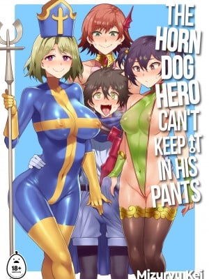 [Mizuryu Kei] The Horndog Hero Can’t Keep It in His Pants