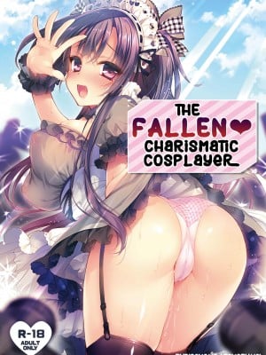 [Rubi-sama] The Fallen Charismatic Cosplayer