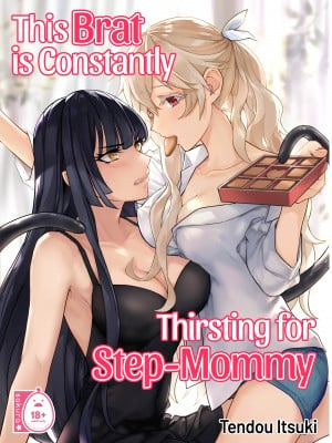 [Tendou Itsuki] This Brat is Constantly Thirsting for Step-Mommy