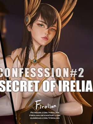 [Firolian] Confession #2 Secret of Irelia