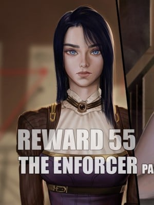 [Firolian] Reward 55 – The Enforcer Part2