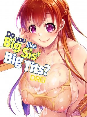[月夜のこねこ (こうきくう)] 巨乳のお姉ちゃんは好きですか？DREI｜Do You Like Big Sis’ Big Tits？DREI [無修正]